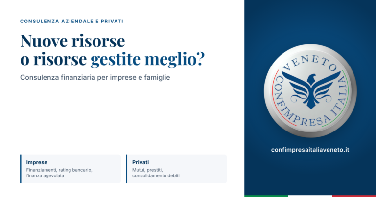 Nuove risorse o risorse gestite meglio? La consulenza finanziaria di Confimpresaitalia Veneto per imprese e privati